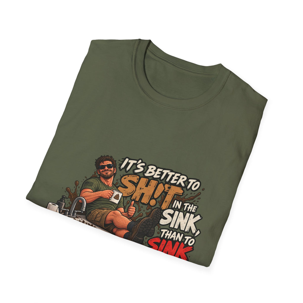 Let That Shit Sink In - Classic Tee