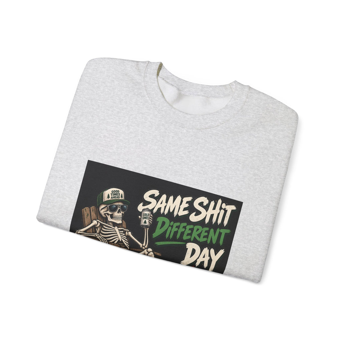 Same Shit Different Day - Crewneck Sweatshirt