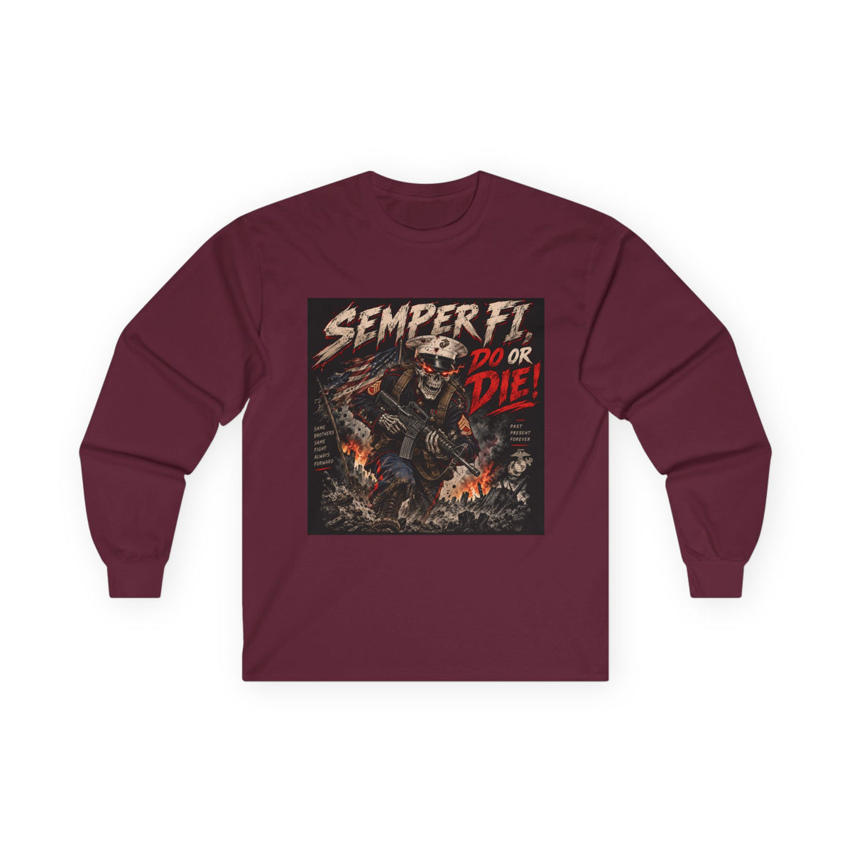 Semper Fi Do or Die - Unisex Ultra Cotton Long Sleeve Tee