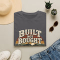 Built Not Bought - Classic Tee
