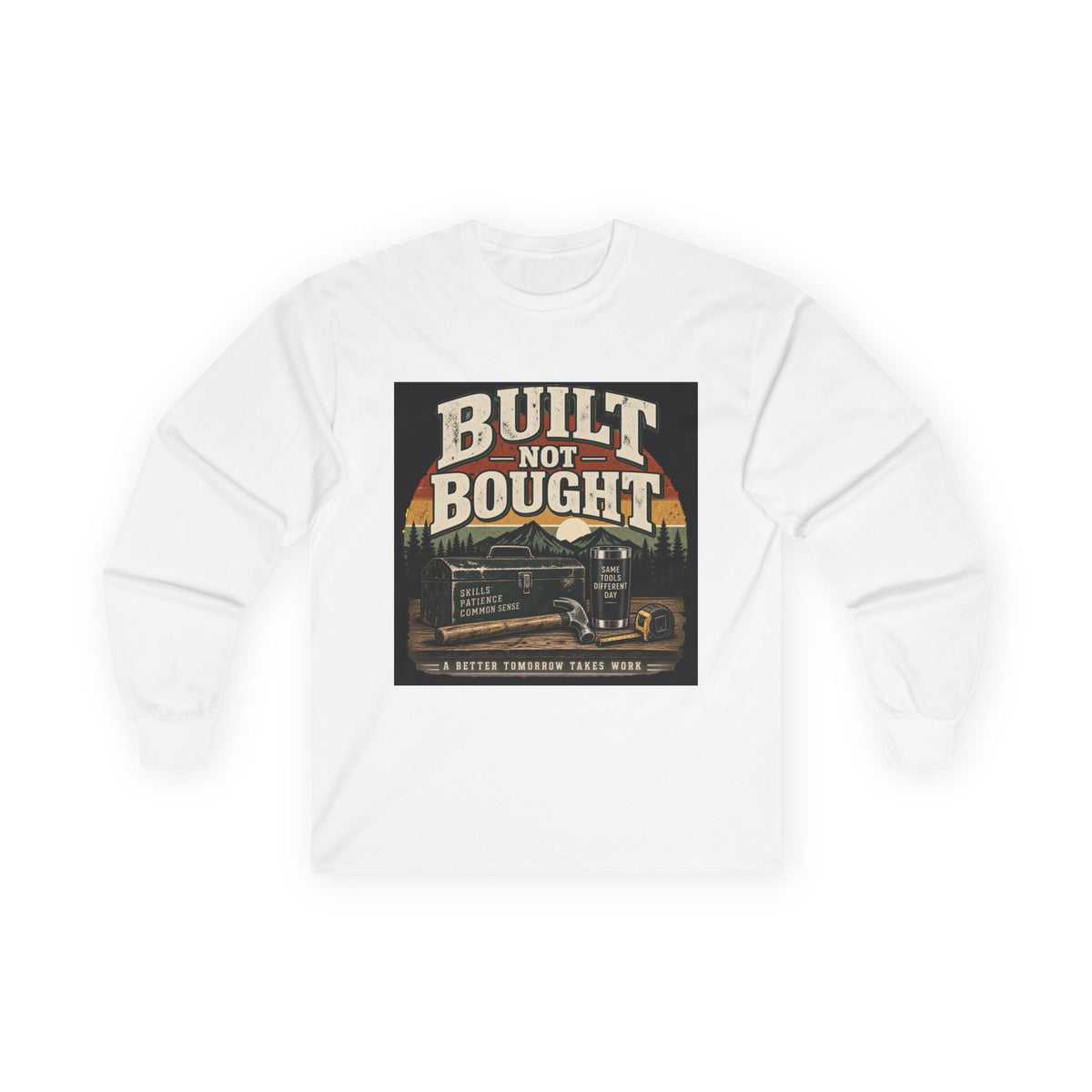 Built Not Bought - Unisex Ultra Cotton Long Sleeve Tee