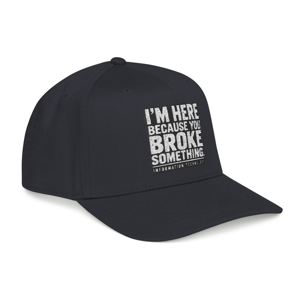 Broke Something - OTTO Baseball Hat