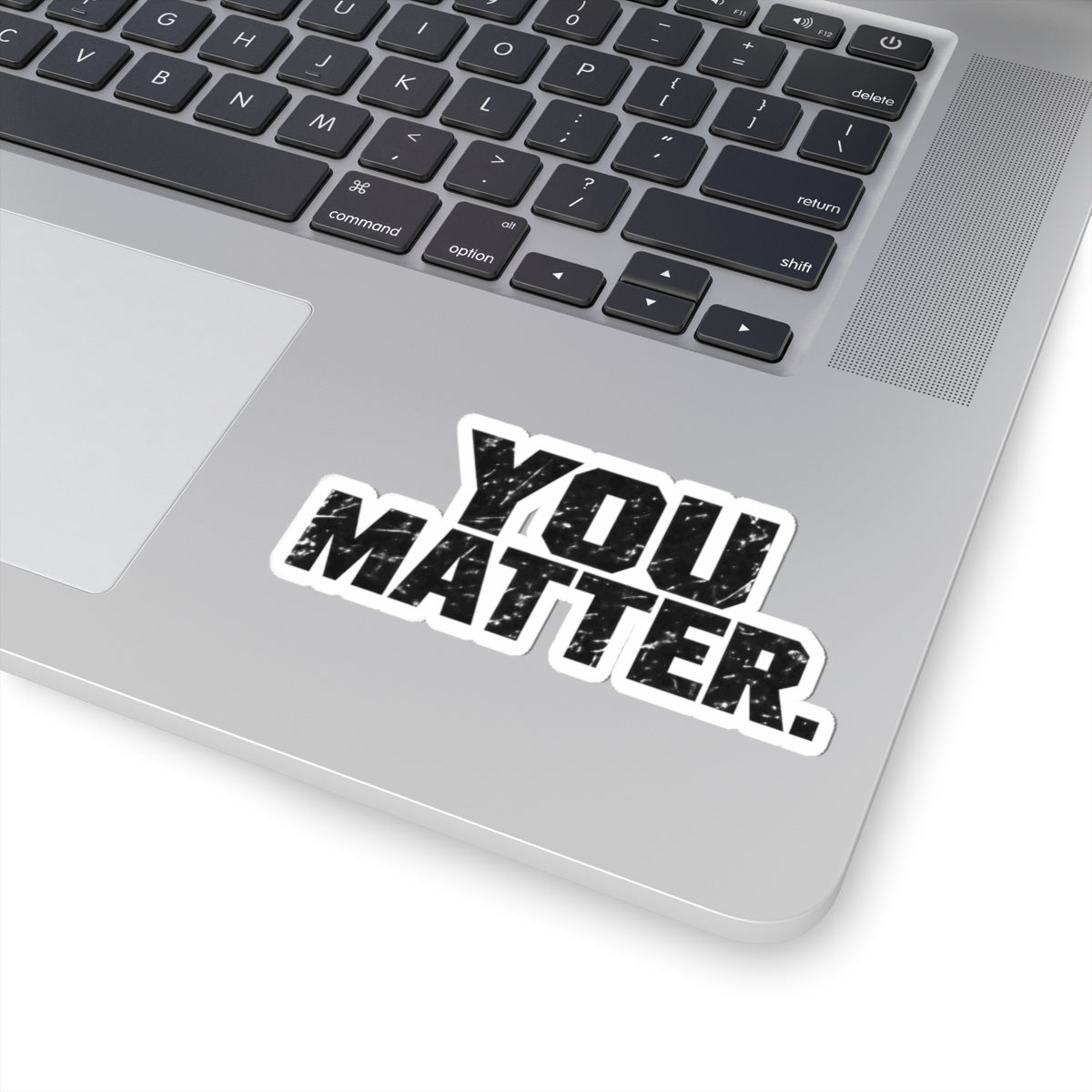 You Matter - Kiss-Cut Sticker