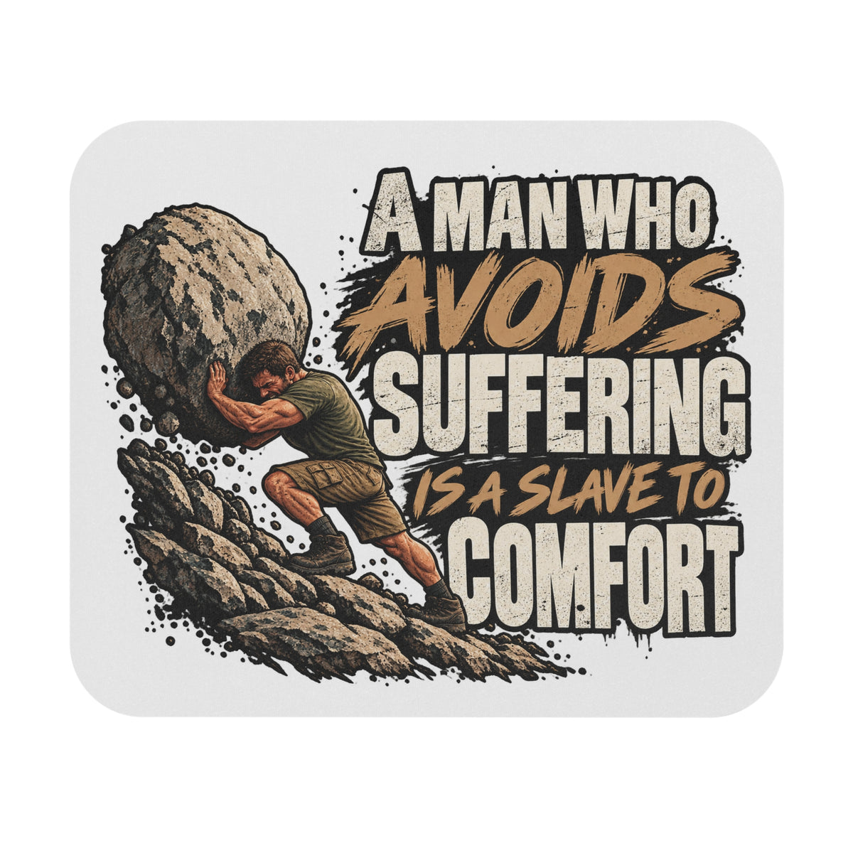 A Man Who Avoids Suffering - Mouse Pad