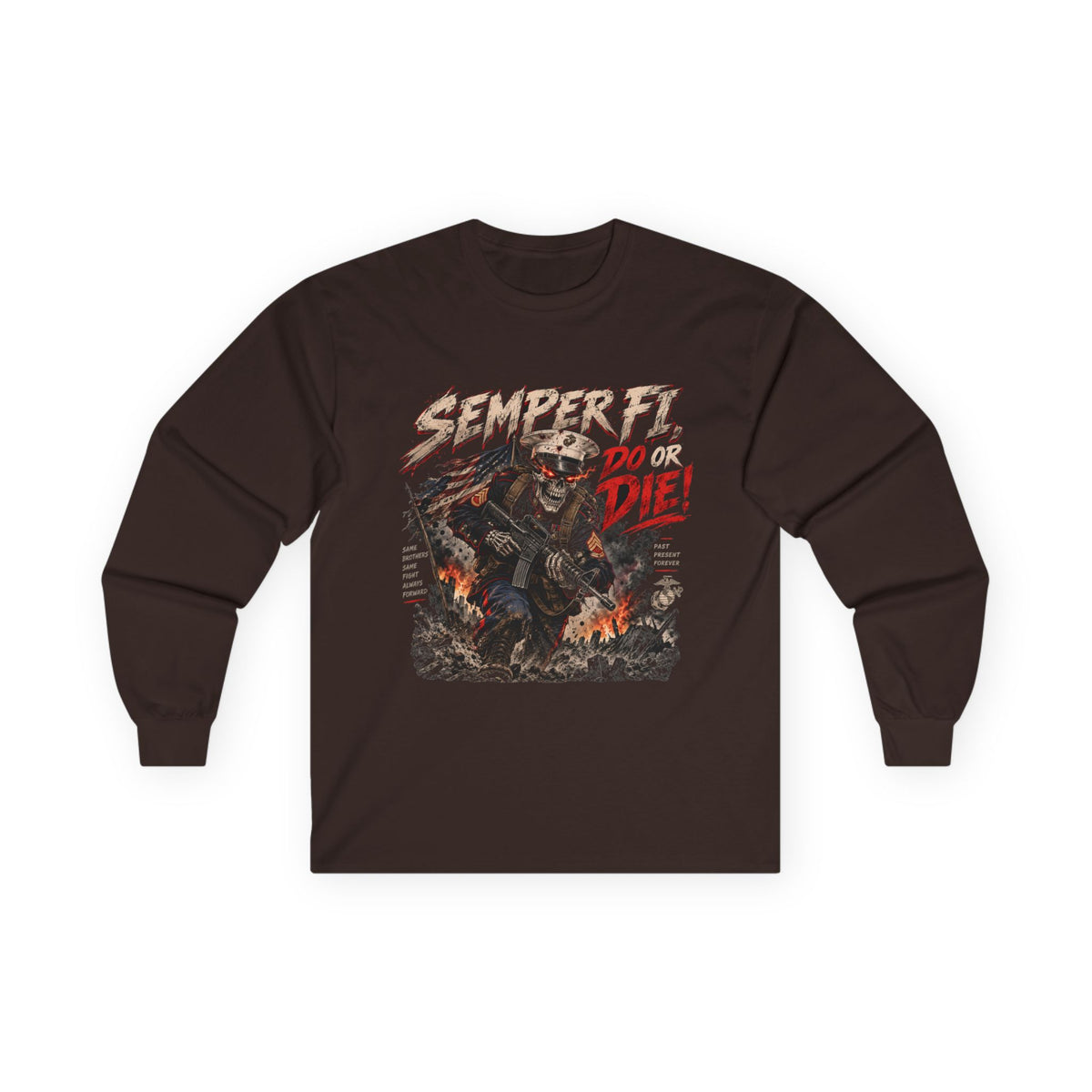Semper Fi Do or Die - Unisex Ultra Cotton Long Sleeve Tee