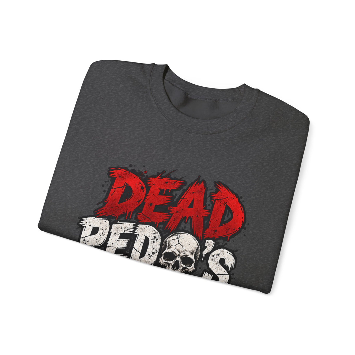 Dead Pedos Dont Reoffend - Crewneck Sweatshirt