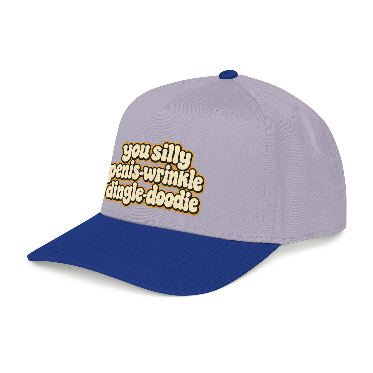 You Silly Penis-Wrinkle Dingle-Doodie - OTTO Baseball Hat