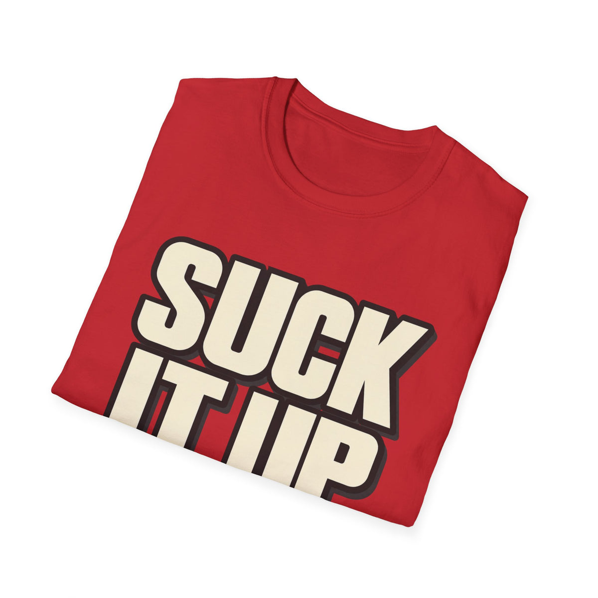 Suck It Up - Classic Tee