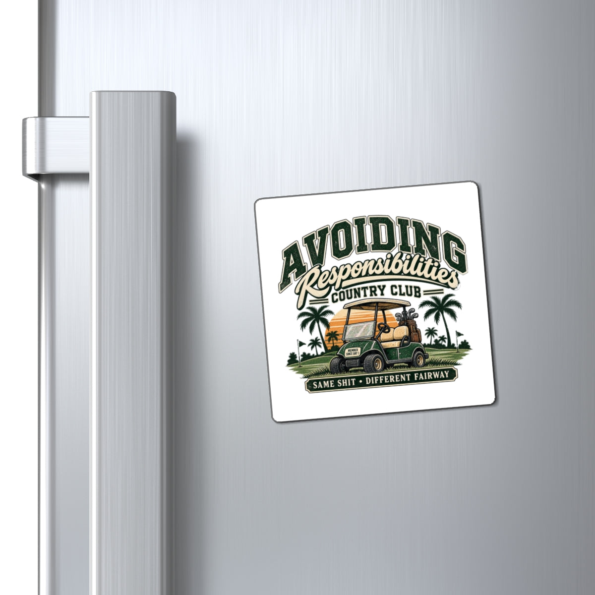 Avoiding Responsibility Country Club - Magnet