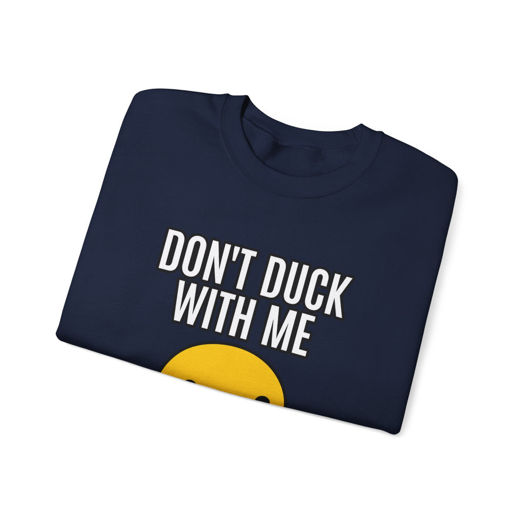 Duck With Me - Crewneck Sweatshirt