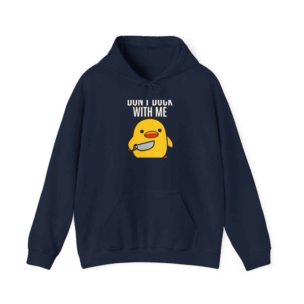 Duck With Me - Hoodie