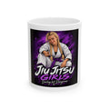Jiu Jitsu Girls - Ceramic Mug 11oz and 15oz