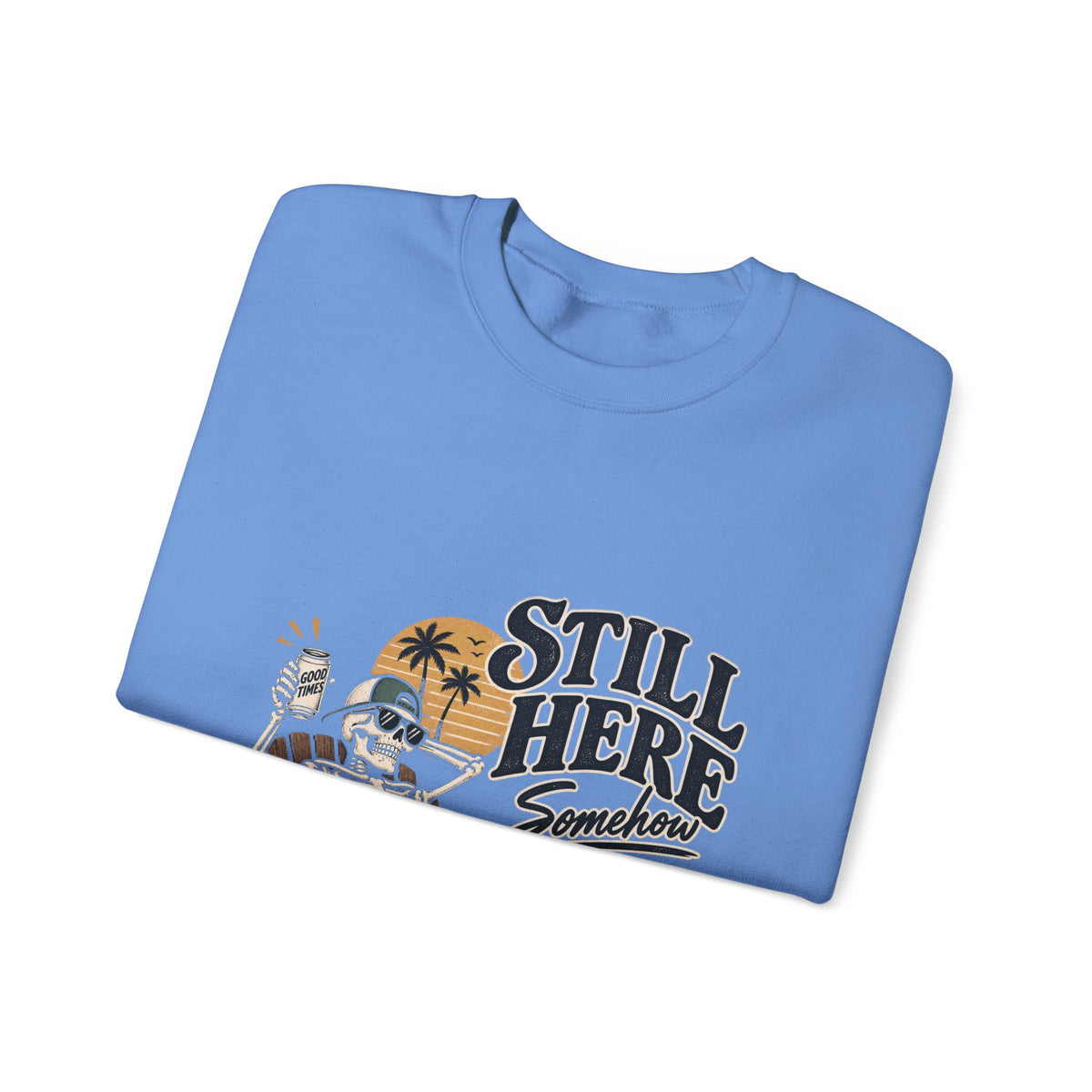 Still Here Somehow - Crewneck Sweatshirt
