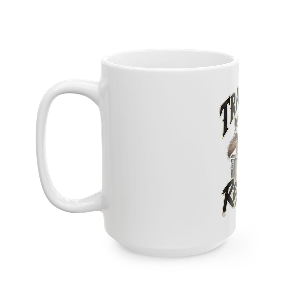Trash Day Rest Day - Ceramic Mug 11oz and 15oz