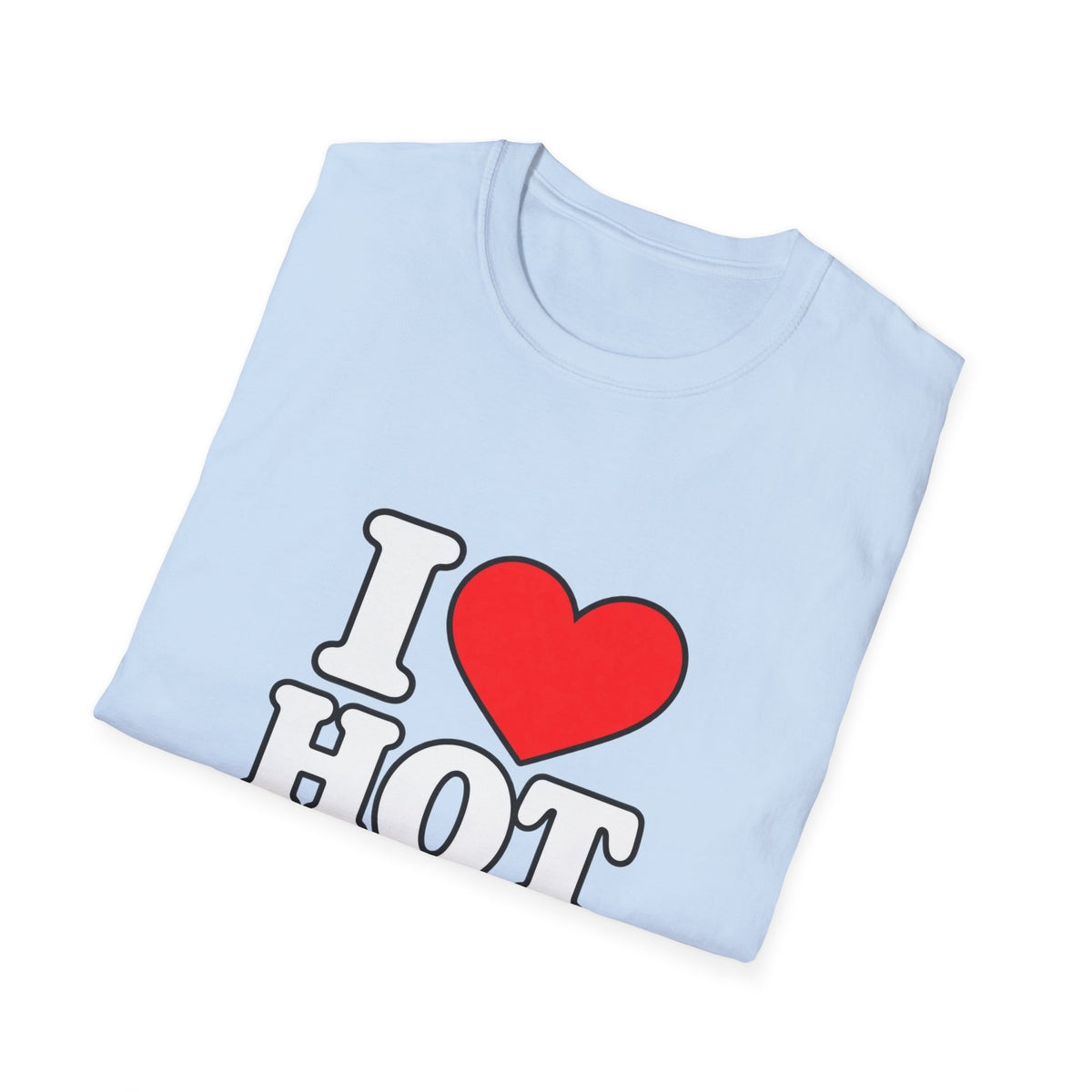 I Love Hot Dads - Classic Tee