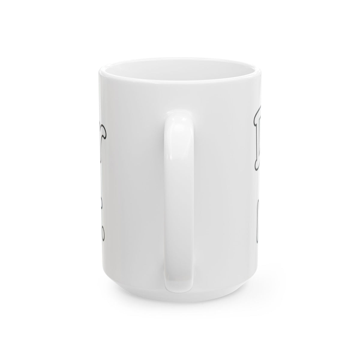 Dude Your Moms Hot - Ceramic Mug 11oz and 15oz