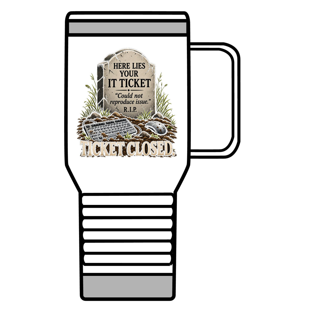 Ticket Closed - 20oz Insulated Mug