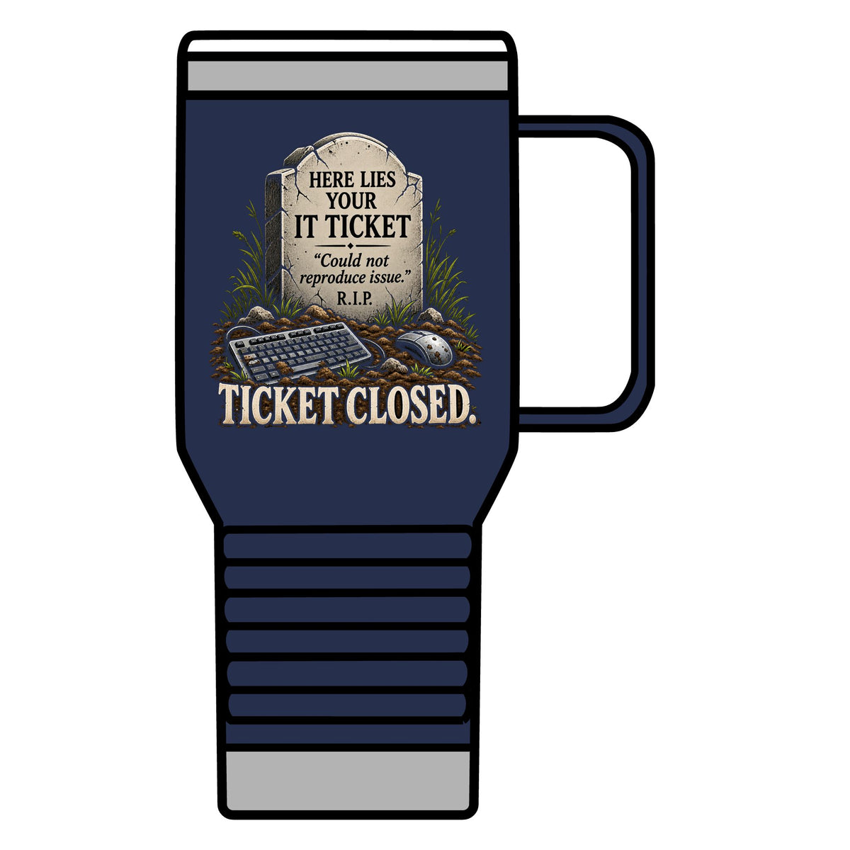 Ticket Closed - 20oz Insulated Mug