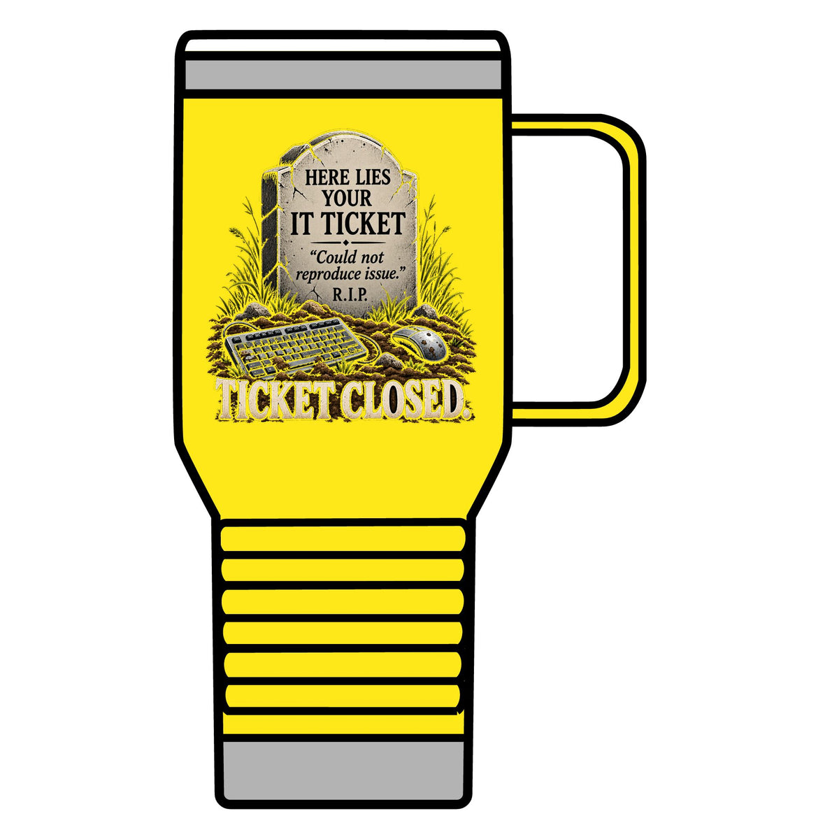 Ticket Closed - 20oz Insulated Mug
