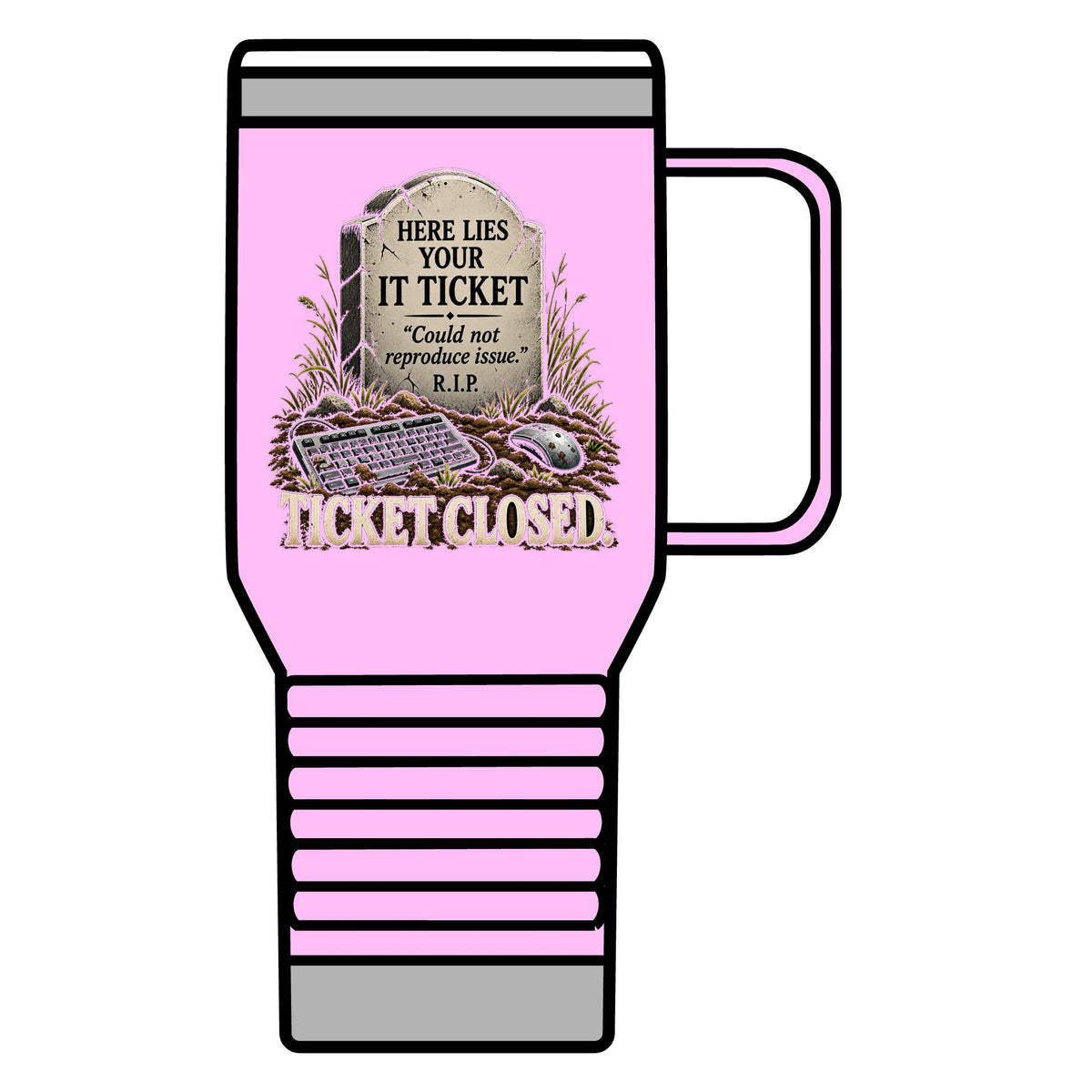 Ticket Closed - 20oz Insulated Mug