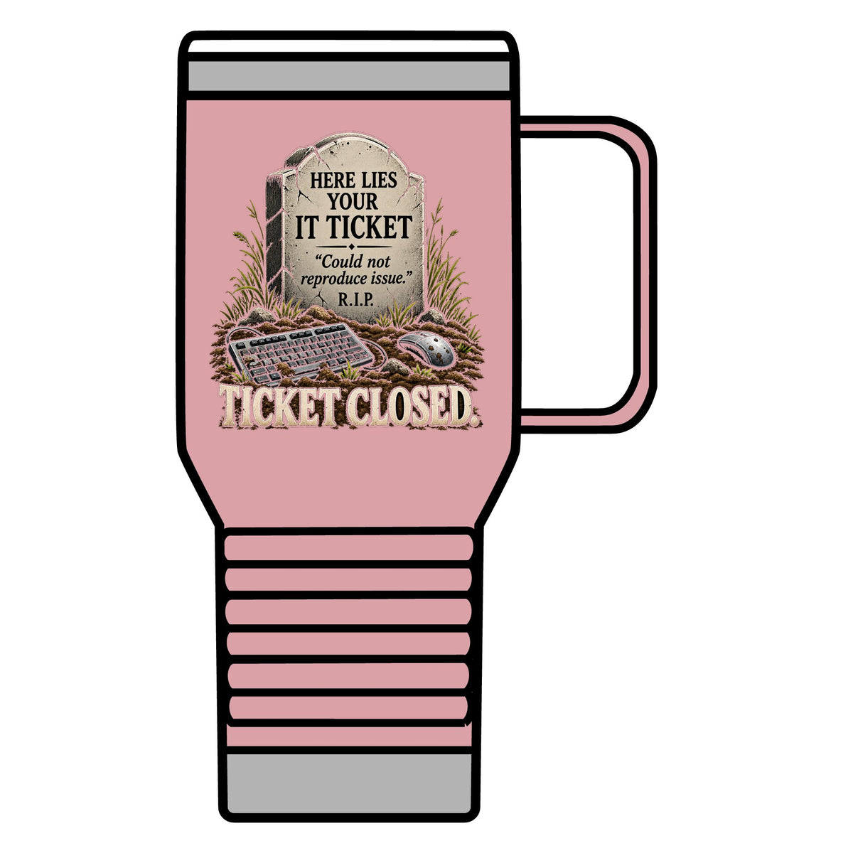 Ticket Closed - 20oz Insulated Mug