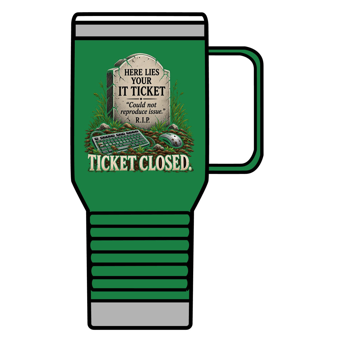 Ticket Closed - 20oz Insulated Mug