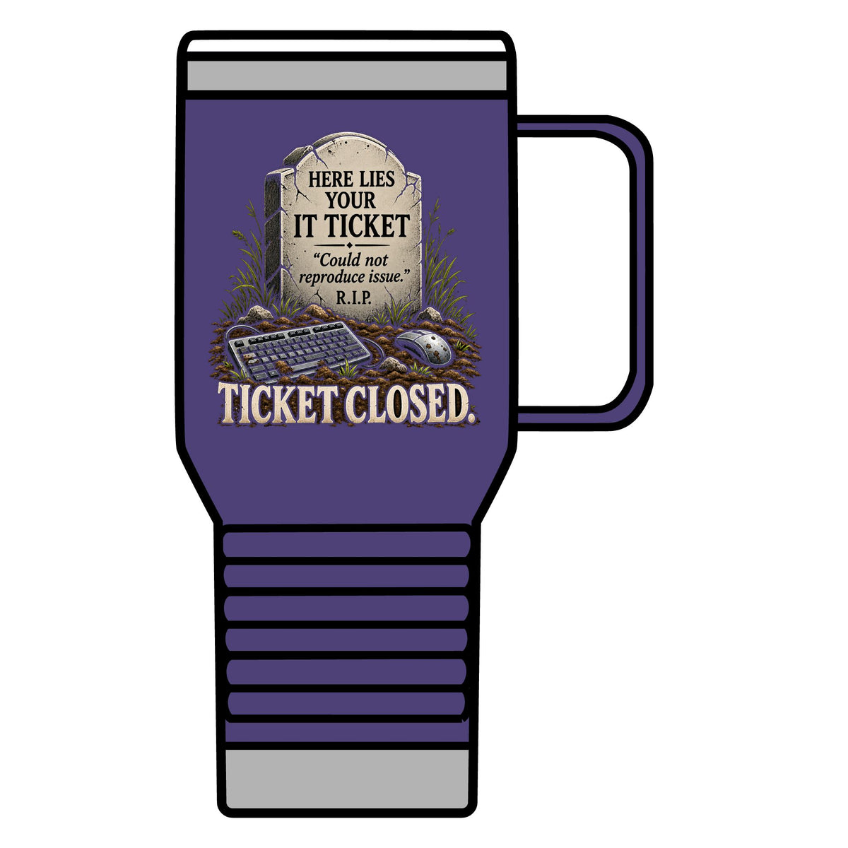 Ticket Closed - 20oz Insulated Mug