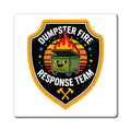 Dumpster Fire Response Team - Magnet