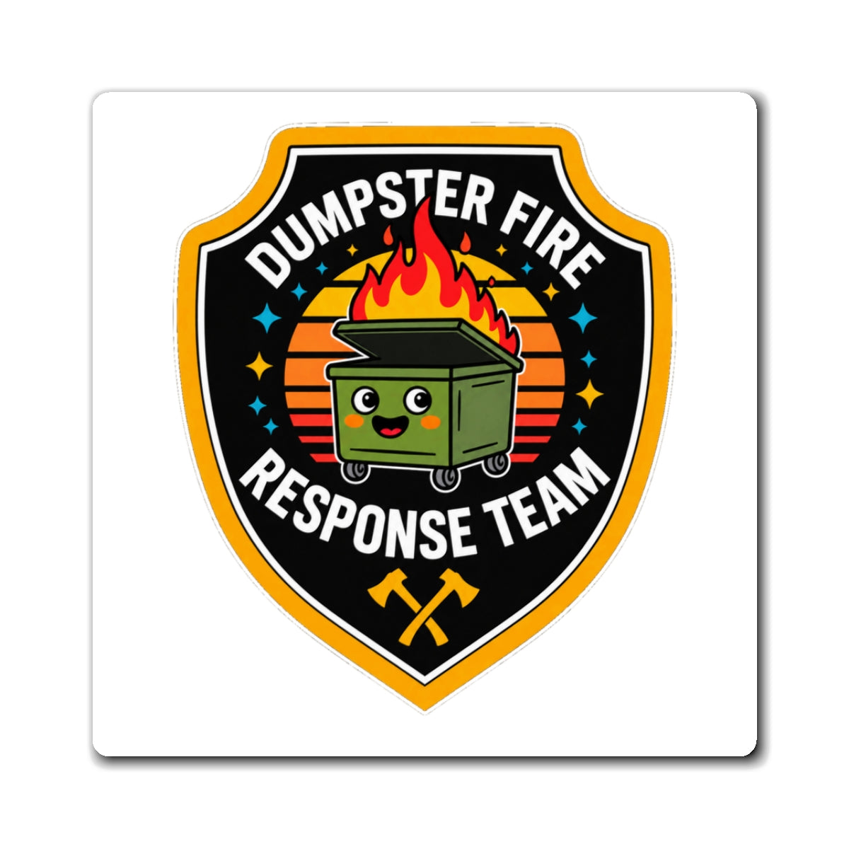 Dumpster Fire Response Team - Magnet