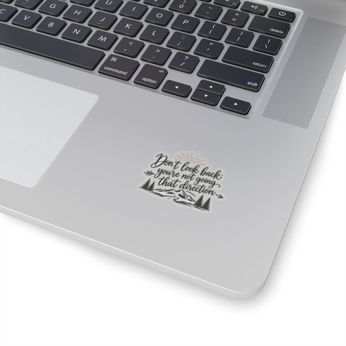 Don't Look Back - Kiss-Cut Sticker