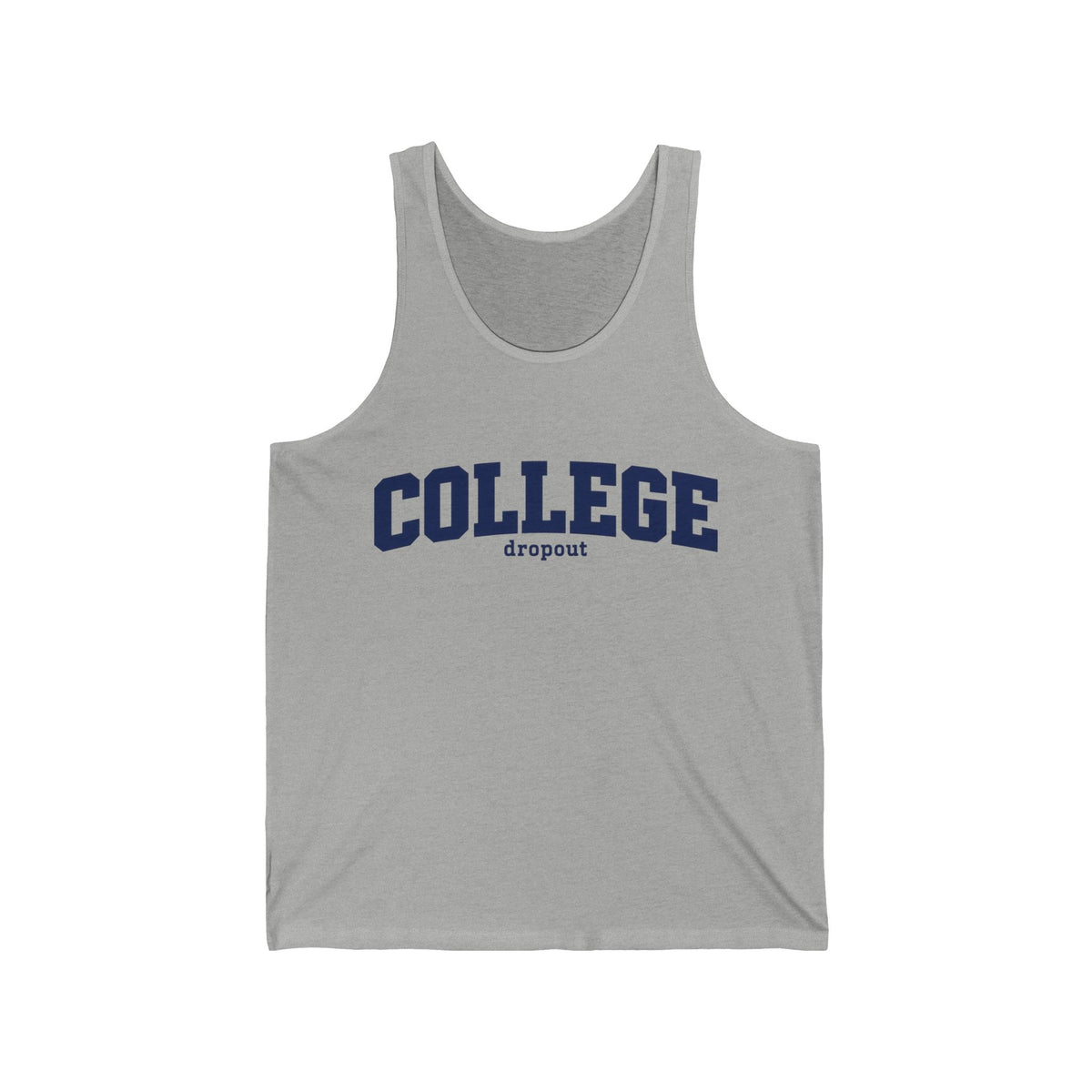 College Dropout - Athletic Tank