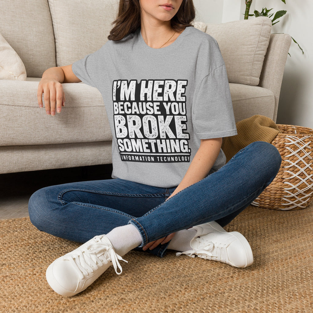 Broke Something - Classic Tee
