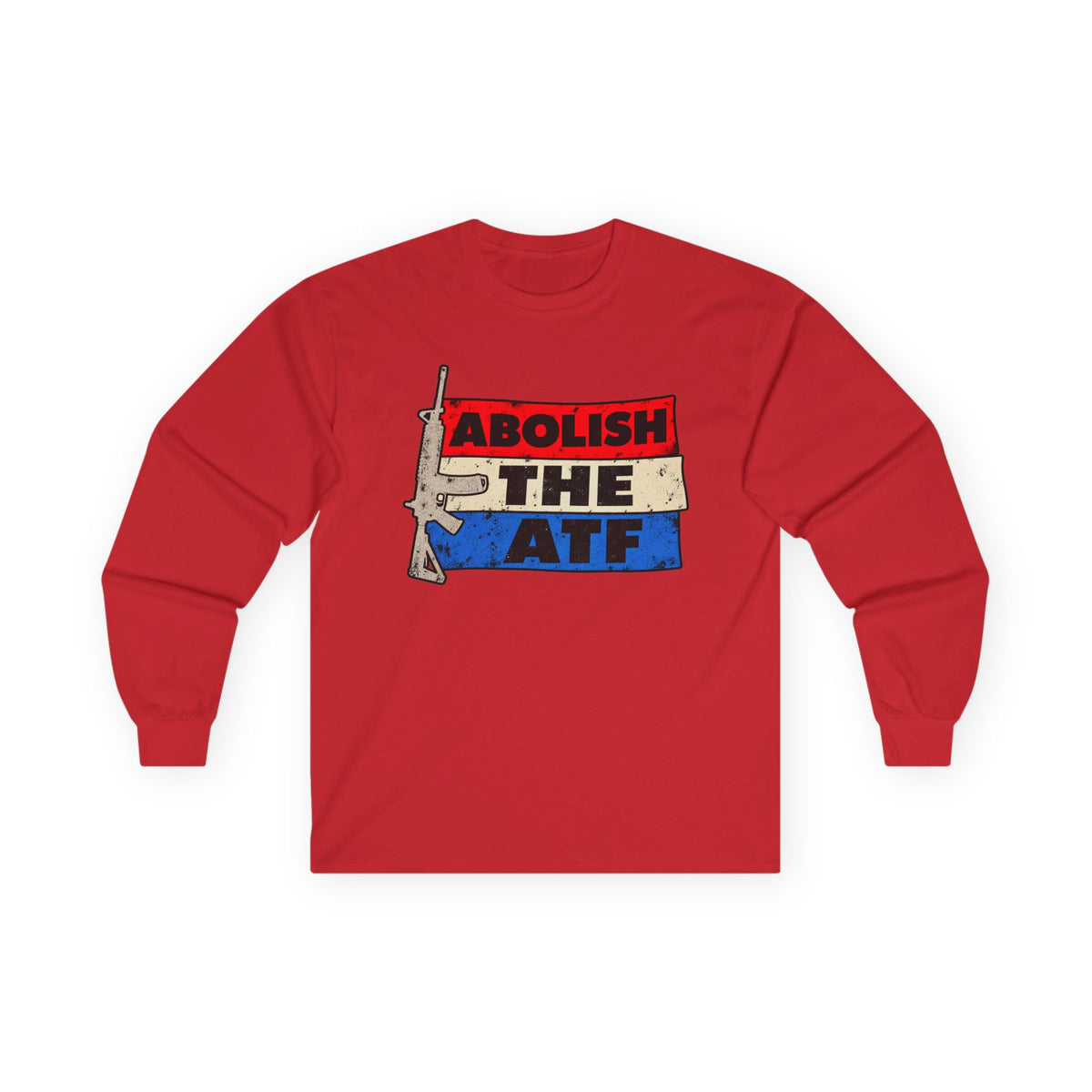 Abolish the ATF - Unisex Ultra Cotton Long Sleeve Tee