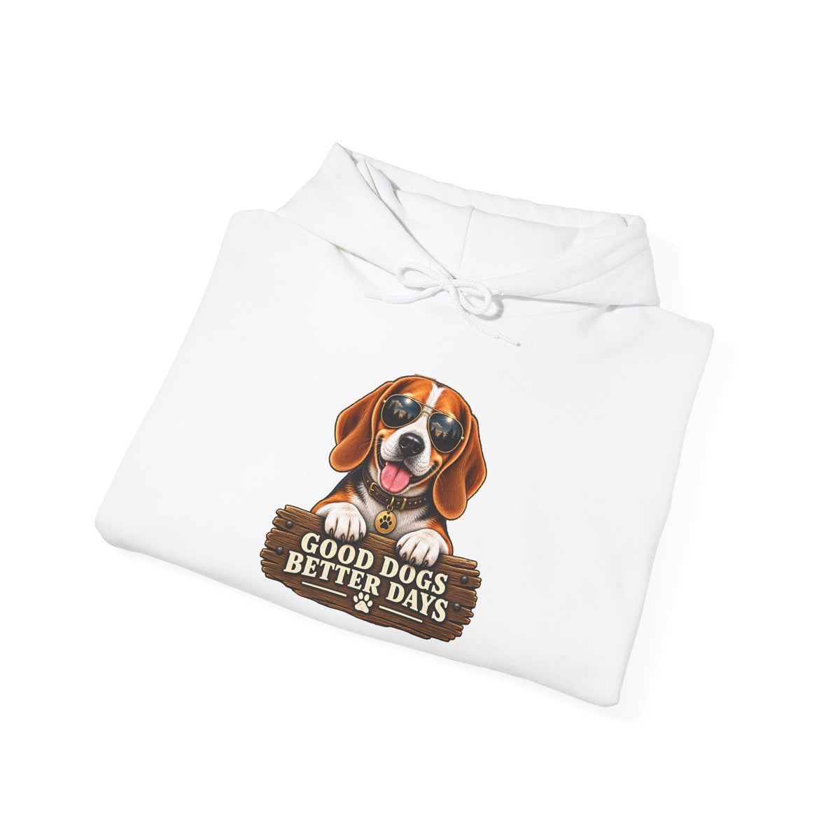 Good Dogs, Better Days - Hoodie