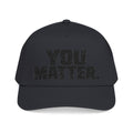 You Matter - OTTO Baseball Hat