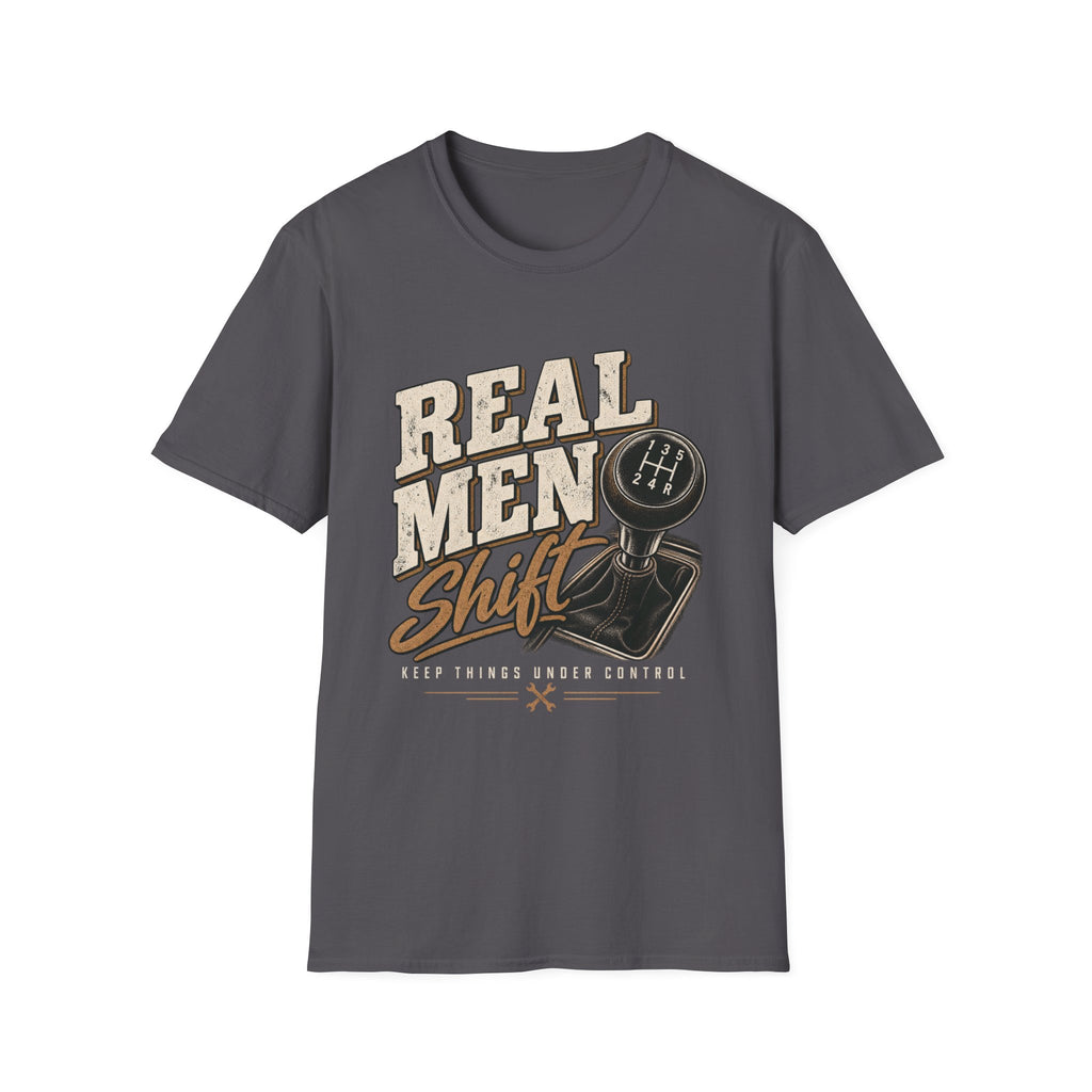 Real Men Shift - Classic Tee
