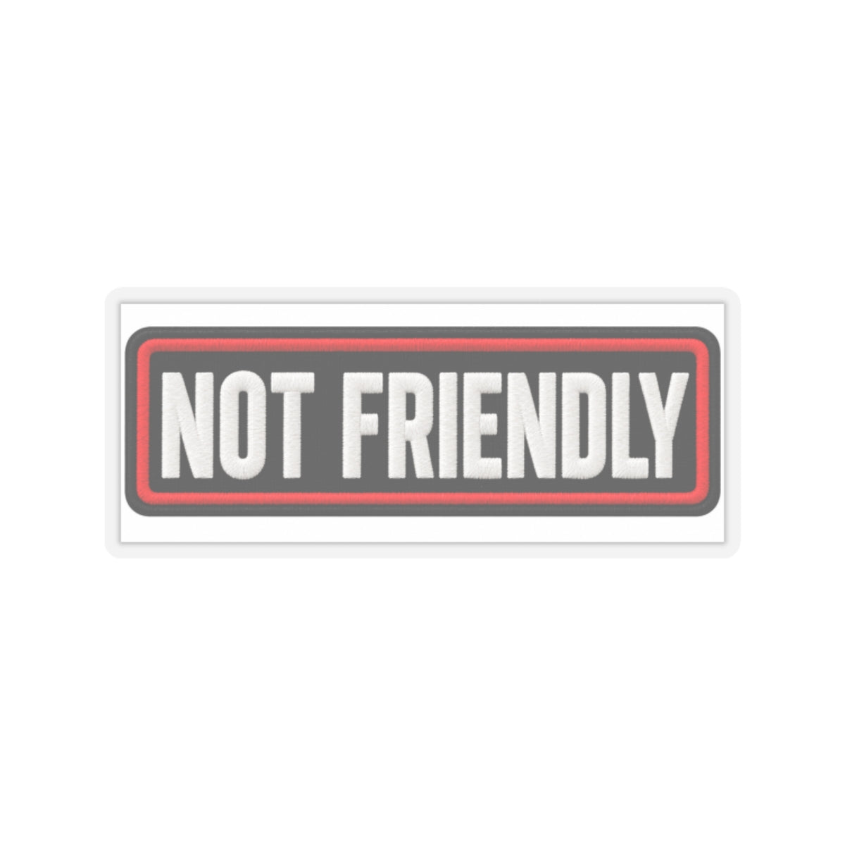 Not Friendly - Service Dog Patch - Kiss-Cut Sticker