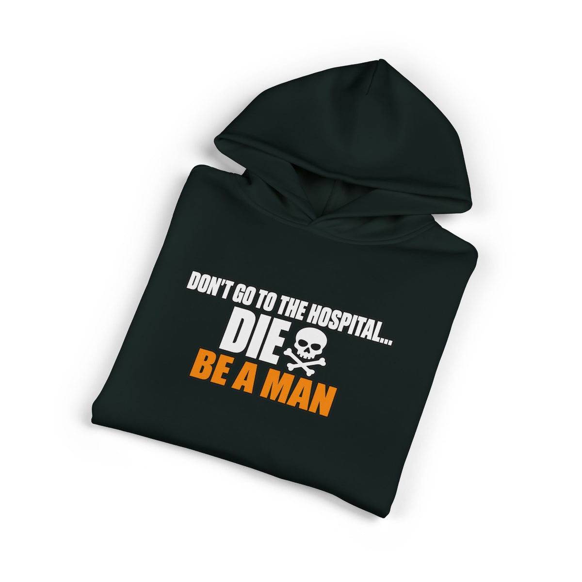 Dont Go to the Hospital - White Outlined - Hoodie