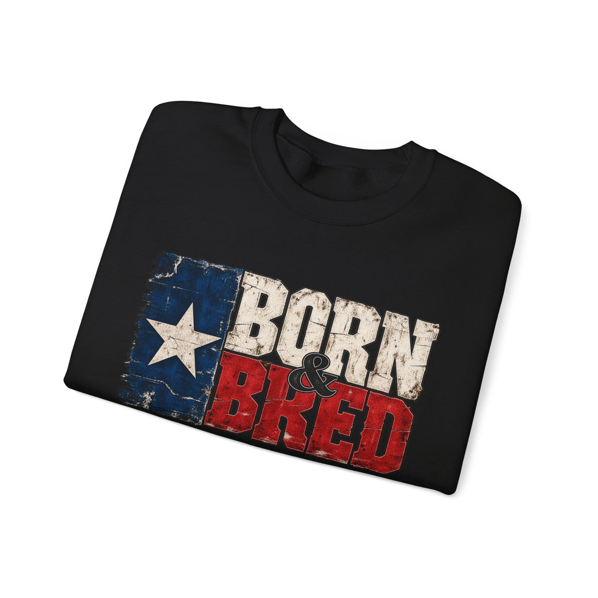 Texas Born and Bred - Crewneck Sweatshirt