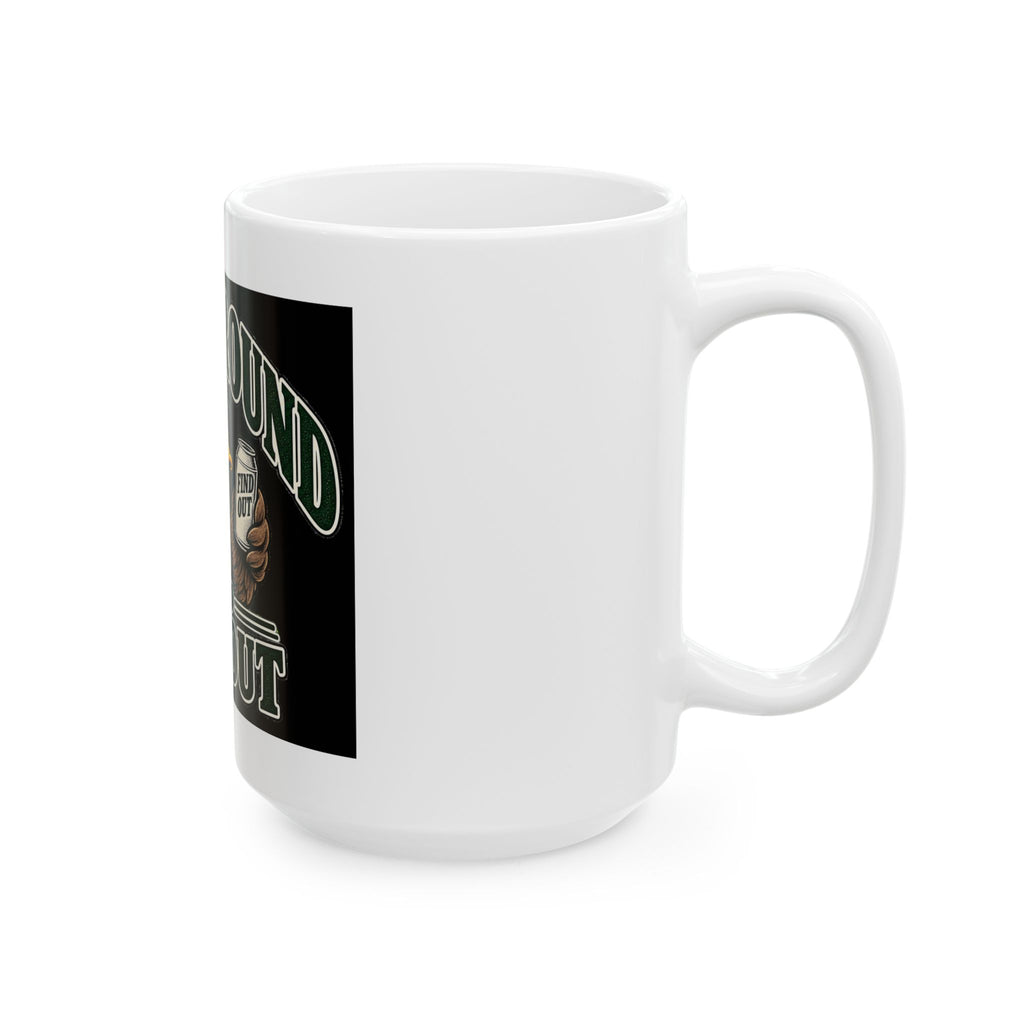 Duck Around Find Out - Ceramic Mug 11oz and 15oz