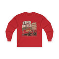 Find A Better Route - Unisex Ultra Cotton Long Sleeve Tee