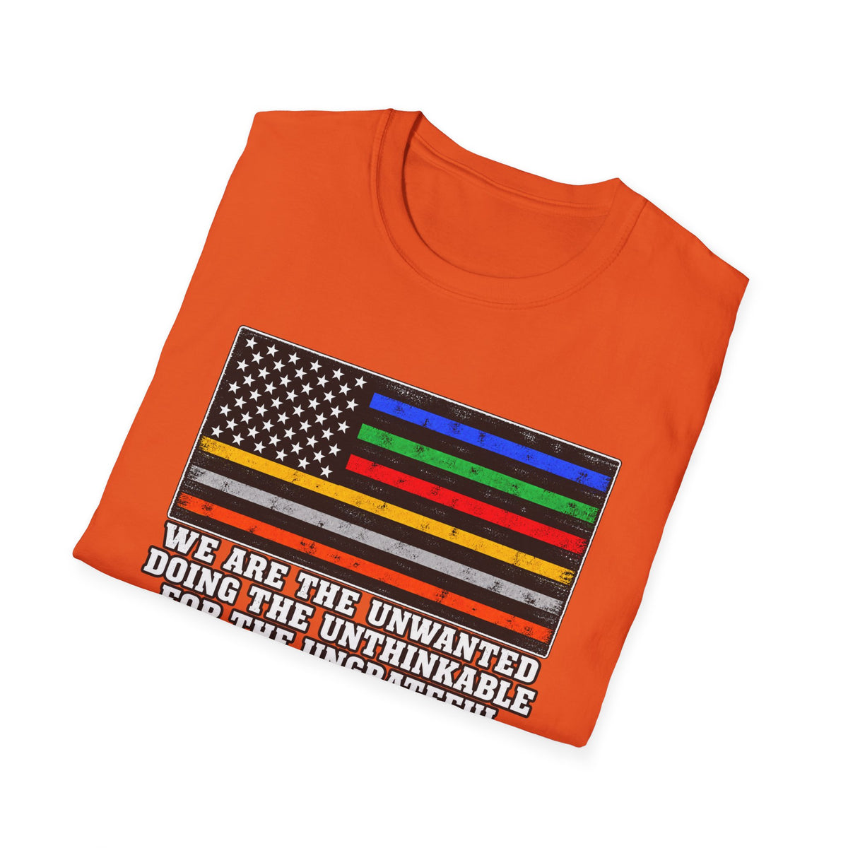 Unwanted, Unthinkable, Ungrateful - Classic Tee