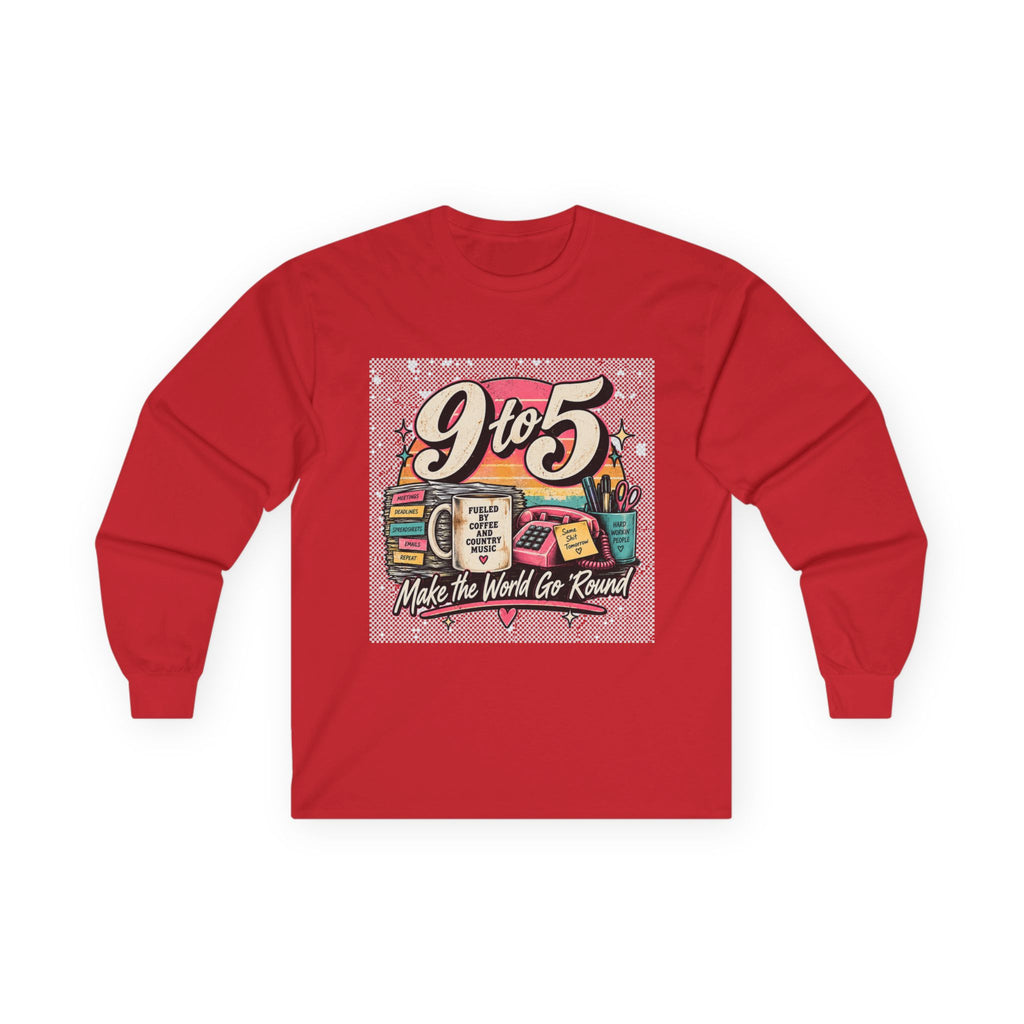 9to5 Make the World Go Round - Unisex Ultra Cotton Long Sleeve Tee