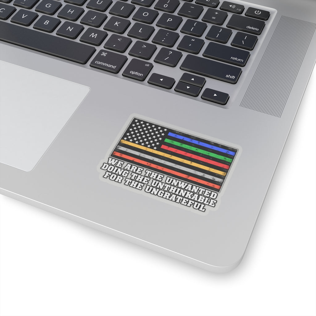 Unwanted, Unthinkable, Ungrateful - Kiss-Cut Sticker