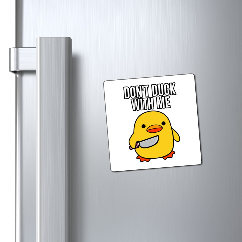 Duck With Me - Magnet