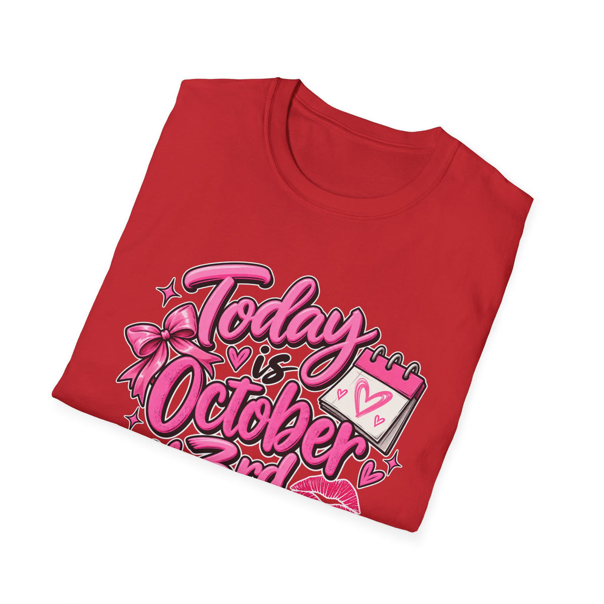 Today Is October 3rd - Classic Tee