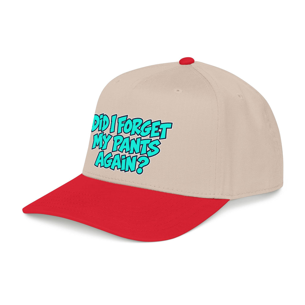 Did I Forget My Pants Again - OTTO Baseball Hat