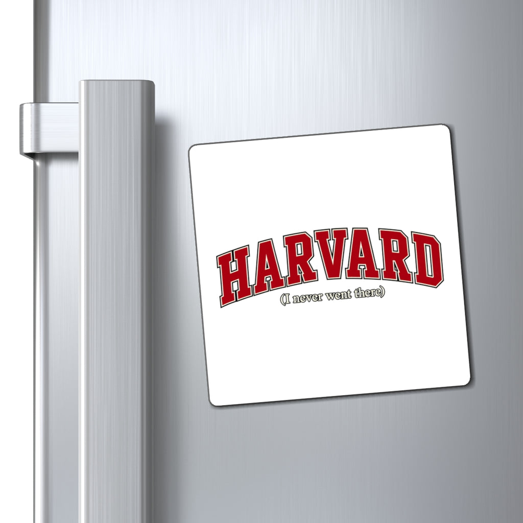 Harvard - I Never Went There - Magnet