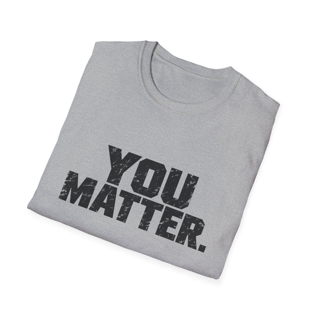 You Matter - Classic Tee