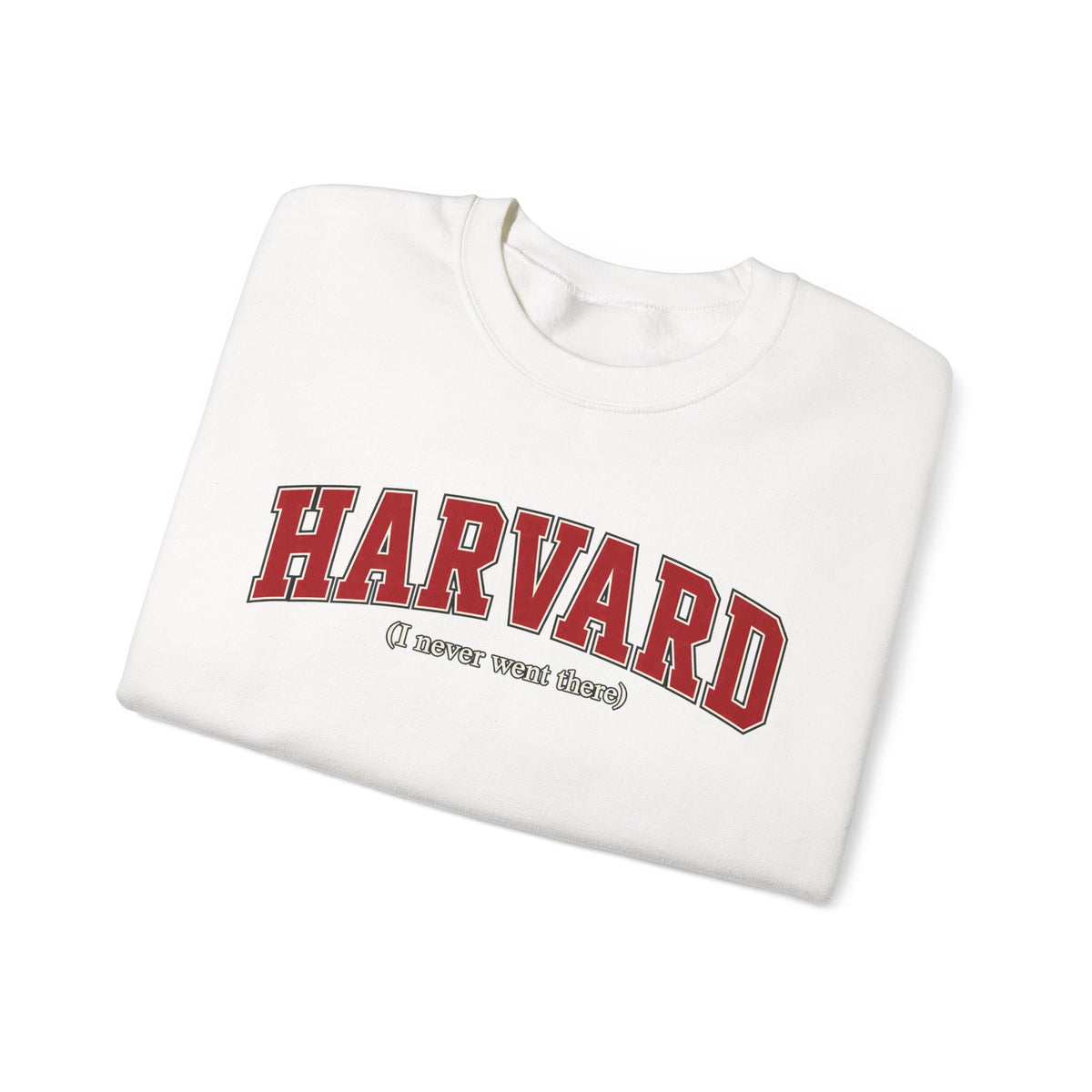 Harvard - I Never Went There - Crewneck Sweatshirt